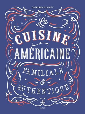 cover image of La cuisine américaine familiale et authentique